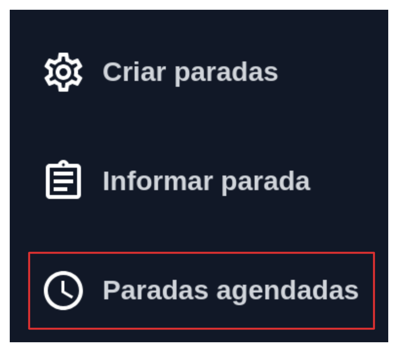 Opção "Paradas Agendadas" no dropdown do menu "Paradas"