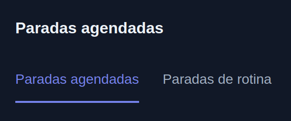 Abas "Paradas Agendadas" e "Paradas de Rotina"
